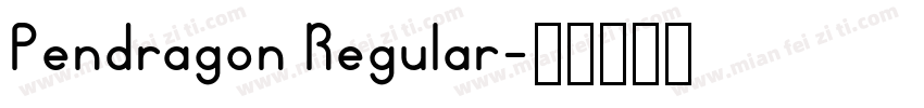 Pendragon Regular字体转换